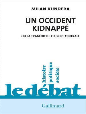 cover image of Un Occident kidnappé. Ou la tragédie de l'Europe centrale
